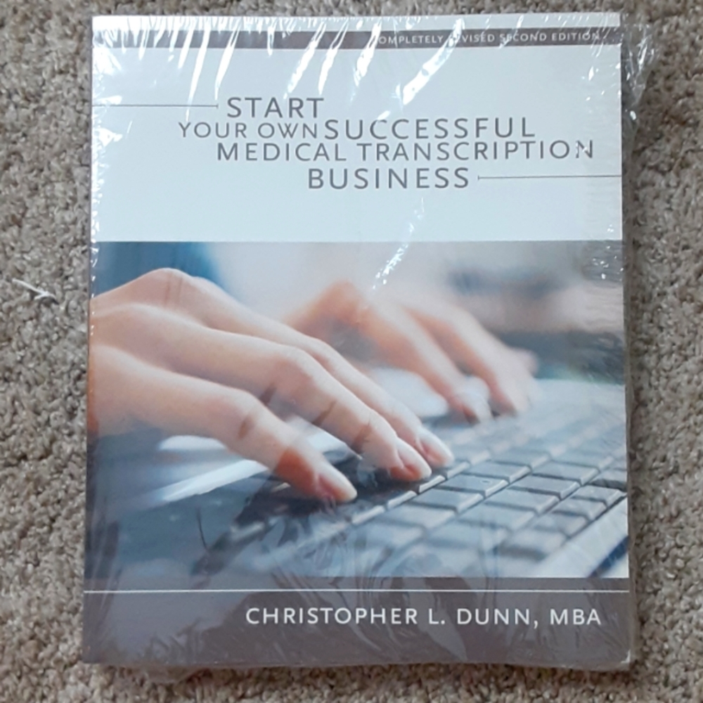 Start Your Own Successful Medical Transcription Business Book New